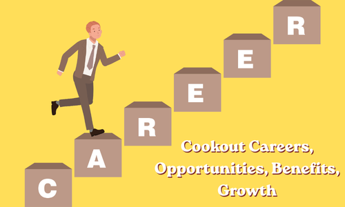 Cookout Careers: Opportunities, Benefits, Growth